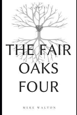 The Fair Oaks Four by Walton, Mere