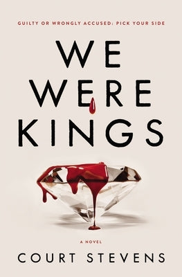 We Were Kings by Stevens, Court