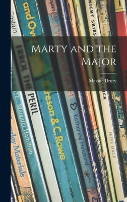 Marty and the Major by Drury, Maxine 1914-