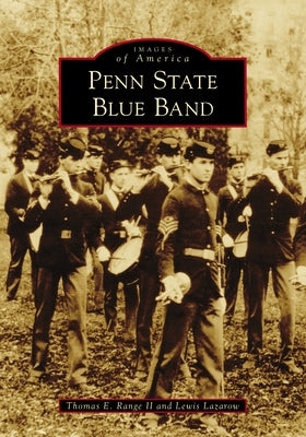 Penn State Blue Band by Range II, Thomas E.