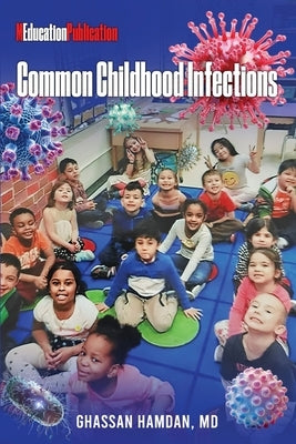 Common Childhood Infections by Hamdan, Ghassan