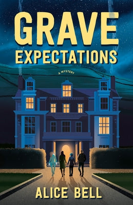 Grave Expectations: A Mystery by Bell, Alice