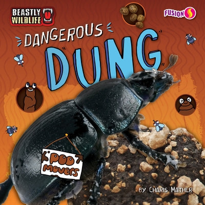 Dangerous Dung by Mather, Charis