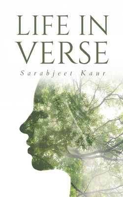 Life in Verse by Kaur, Sarabjeet