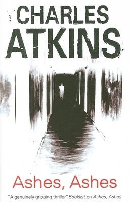 Ashes, Ashes by Atkins, Charles