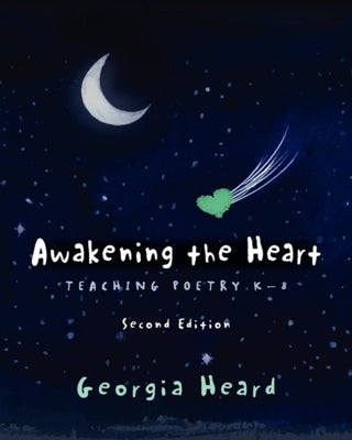 Awakening the Heart, Second Edition by Heard, Georgia