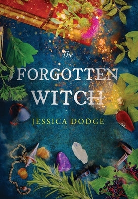 The Forgotten Witch: Special Edition by Dodge, Jessica L.