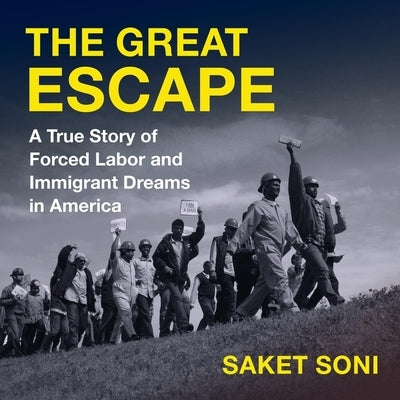 American Promise: How 500 Immigrants Brought Down the Largest Labor Trafficking Scheme in Modern U.S. History by Soni, Saket