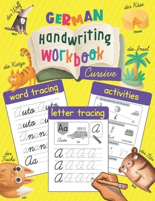 German Handwriting Workbook: Cursive: Trace & Learn to Write German - Lots of German Letter Tracing, Word Tracing, and other Activities for Kids by Chatty Parrot