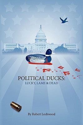 Political Ducks by Lockwood, Robert