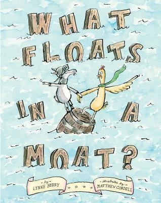 What Floats in a Moat? by Berry, Lynne