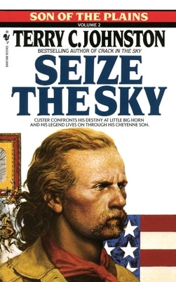 Seize the Sky by Johnston, Terry C.