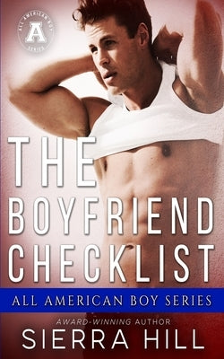 The Boyfriend Checklist: All American Boy Series by Hill, Sierra