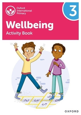 Oxford International Primary Wellbeing: Activity Book 3 by Bethune