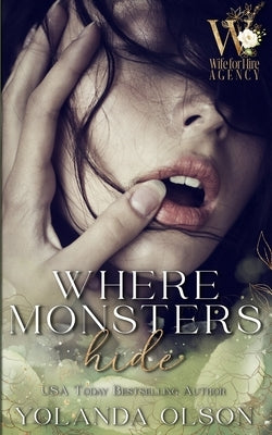 Where Monsters Hide by Olson, Yolanda