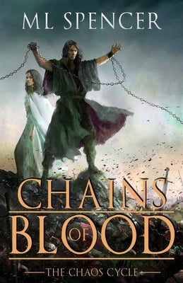 Chains of Blood by Spencer, ML