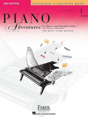 Level 1 - Technique & Artistry Book: Piano Adventures by Faber, Nancy