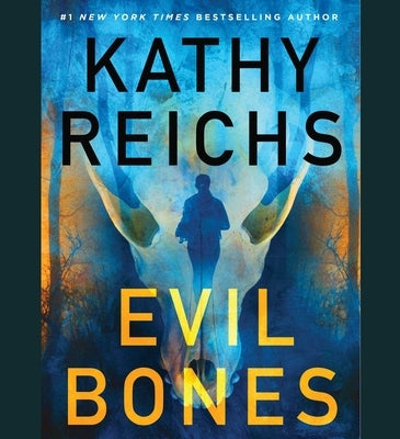 Evil Bones by Reichs, Kathy