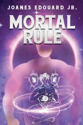 Mortal Rule by Edouard, Joanes, Jr.