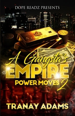 A Gangsta's Empire 2 by Adams, Tranay