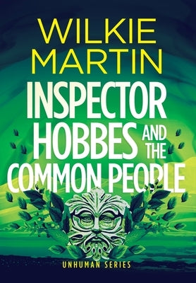 Inspector Hobbes and the Common People by Martin, Wilkie