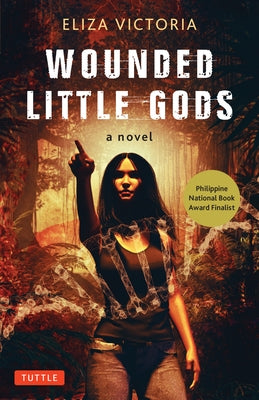 Wounded Little Gods by Victoria, Eliza