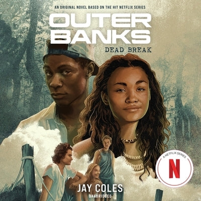 Outer Banks: Dead Break by Coles, Jay