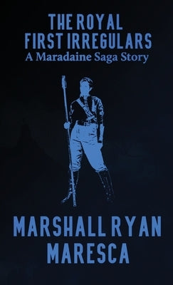 The Royal First Irregulars by Maresca, Marshall Ryan