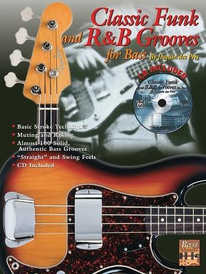 Classic Funk and R&B Grooves for Bass: Book & Online Audio [With CD] by Des Pres, Josquin