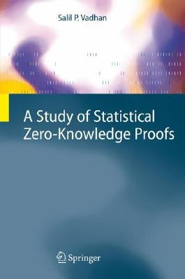 A Study of Statistical Zero-Knowledge Proofs by Vadhan, Salil P.