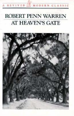 At Heaven's Gate: Novel by Warren, Robert Penn