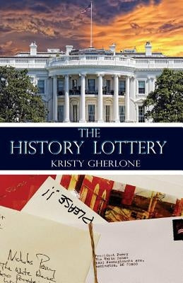 The History Lottery by Gherlone, Kristy