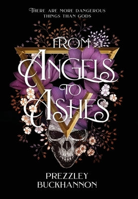 From Angels to Ashes by Buckhannon, Prezzley