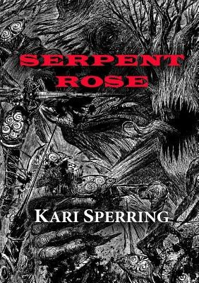 Serpent Rose by Sperring, Kari