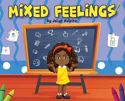Mixed Feelings by Halpine, Jalyn