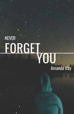 Never Forget You by Ray, Amanda