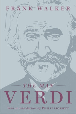 The Man Verdi by Walker, Frank