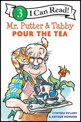 Mr. Putter and Tabby Pour the Tea by Rylant, Cynthia