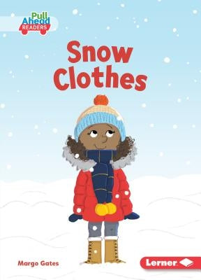 Snow Clothes by Gates, Margo