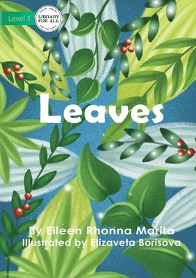 Leaves by Marita, Eileen Rhonna