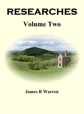 Researches: Volume Two by Warren, James R.