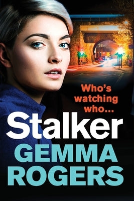 Stalker by Rogers, Gemma