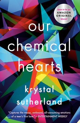 Our Chemical Hearts by Sutherland, Krystal