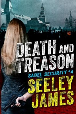 Death and Treason by James, Seeley