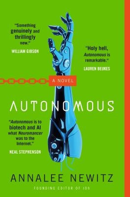 Autonomous by Newitz, Annalee