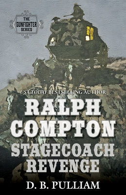 Ralph Compton Stagecoach Revenge by Pulliam, D. B.