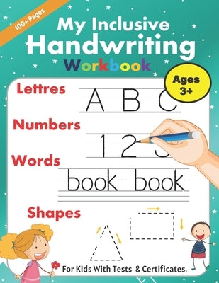 My inclusive handwriting workbook: first practice trace, read, write and draw of alphabets, numbers, shapes with a certificate (Big characters for pre by Trader, Star