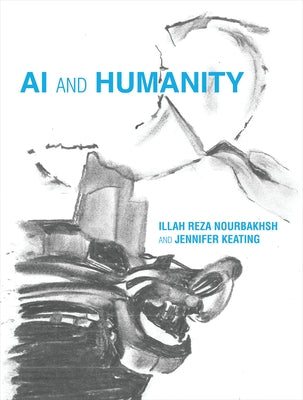 AI and Humanity by Nourbakhsh, Illah Reza