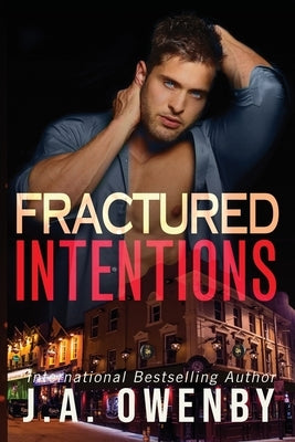 Fractured Intentions by Owenby, J. a.