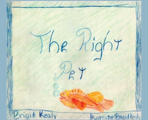 The Right Pet by Kealy, Brigid